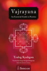 Vajrayana: An Essential Guide To Practice By Traleg Kyabgon, Salvatore Celiento, MA (Editor) Cover Image