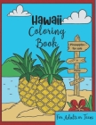 Hawaii Coloring Book: For Adults or Teens - Quick & Easy-to-Color Fun and Relaxing Polynesian and Tropical Scenes of the Big Island and Oahu By Hawaii Haven Cover Image