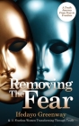 Removing The Fear: A Truth Journey from Fear to Freedom By Ifedayo Greenway Cover Image