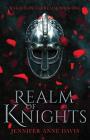 Realm of Knights: Knights of the Realm, Book 1 By Jennifer Anne Davis Cover Image