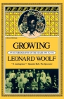 Growing: An Autobiography Of The Years 1904 To 1911 By Leonard Woolf Cover Image