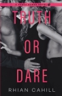 Truth or Dare (Party Games #1) By Rhian Cahill Cover Image