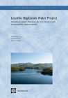 Lesotho Highlands Water Project: Communications Practices for Governance and Sustainability Improvement (World Bank Working Papers #200) By Lawrence J. M. Haas, Leonardo Mazzei, Donal T. O'Leary Cover Image
