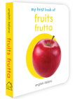 My First Book of Fruits (English - Italiano): Frutta By Wonder House Books Cover Image