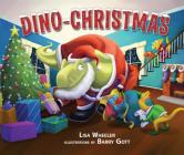 Dino-Christmas By Lisa Wheeler, Barry Gott (Illustrator) Cover Image