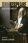 Shakespeare and Judgment By Kevin Curran (Editor) Cover Image