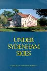 Under Sydenham Skies: A Celebration of Country Life By Cornelia J. Baines Cover Image