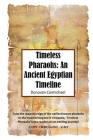 Timeless Pharaohs: An Ancient Egyptian Timeline By Donovan Carmichael Cover Image