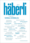 Alfredo Häberli—Verbal Scribbles: 30 Years, 30 Questions, 30 Answers. People, Places, Objects—1980–2022 By Alfredo Häberli Cover Image