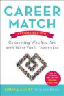 Career Match: Connecting Who You Are with What You'll Love to Do By Shoya Zichy, Ann Bidou (With) Cover Image