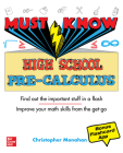 Must Know High School Pre-Calculus By Christopher Monahan Cover Image