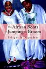 The African Roots of . . . . Cover Image