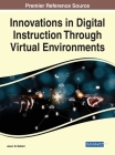 Innovations in Digital Instruction Through Virtual Environments Cover Image