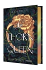 The Thorn Queen Deluxe Limited Edition (The Rose Bargain #2) By Sasha Peyton Smith Cover Image