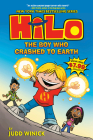 Hilo Book 1: The Boy Who Crashed to Earth: (A Graphic Novel) Cover Image