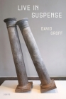 Live in Suspense By David Groff Cover Image