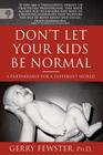 Don't Let Your Kids Be Normal: A Partnership for a Different World Cover Image