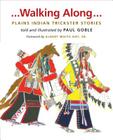 Walking Along: Plains Indian Trickster Stories Cover Image