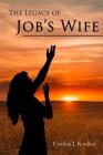 The Legacy of Job's Wife: A Story of Love and Forgiveness Cover Image