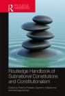 Routledge Handbook of Subnational Constitutions and Constitutionalism By Patricia Popelier (Editor), Giacomo Delledonne (Editor), Nicholas Aroney (Editor) Cover Image
