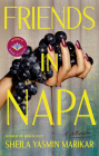 Friends in Napa By Sheila Yasmin Marikar, Mindy Kaling (Introduction by) Cover Image