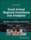 Small Animal Regional Anesthesia and Analgesia Cover Image