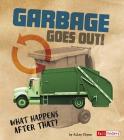 Garbage Goes Out!: What Happens After That? Cover Image