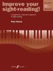 Improve Your Sight-Reading! Piano, Level 5: A Progressive, Interactive Approach to Sight-Reading (Faber Edition: Improve Your Sight-Reading) By Paul Harris (Composer) Cover Image