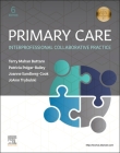 Primary Care: Interprofessional Collaborative Practice By Terry Mahan Buttaro, Joann Trybulski, Patricia Polgar-Bailey Cover Image