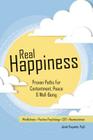 Real Happiness: Proven Paths for Contentment, Peace & Well-Being Cover Image