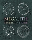 Megalith: Studies in Stone (Wooden Books) By Various Cover Image