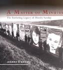 A Matter of Minutes: The Enduring Legacy of Bloody Sunday By Joanne O'Brien (Photographer), Joanne O'Brien Cover Image