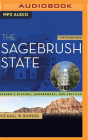 The Sagebrush State: Nevada's History, Government, and Politics Cover Image