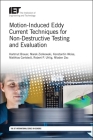 Motion-Induced Eddy Current Techniques for Non-Destructive Testing and Evaluation (Control) By Hartmut Brauer, Marek Ziolkowski, Konstantin Weise Cover Image