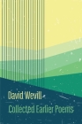 Collected Earlier Poems By David Wevill Cover Image