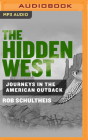 The Hidden West: Journeys in the American Outback Cover Image