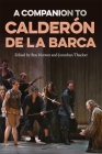 A Companion to Calderón de la Barca Cover Image