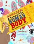 A Tour of the Human Body: Amazing Numbers--Fantastic Facts (Number Tours for Curious Kids) Cover Image