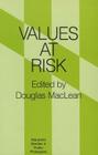 Values at Risk (Maryland Studies in Public Philosophy) Cover Image