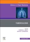 Tuberculosis, an Issue of Clinics in Chest Medicine: Volume 40-4 (Clinics: Internal Medicine #40) Cover Image