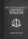 The Little Black Book of Lawyer's Wisdom By Tony Lyons (Editor) Cover Image