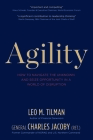 Agility: How to Navigate the Unknown and Seize Opportunity in a World of Disruption Cover Image