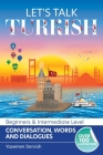 Let's Talk Turkish - Conversations, Words and Dialogues By Yasemen Dervish Cover Image