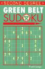 Second-Degree Green Belt Sudoku(r) (Martial Arts Puzzles) Cover Image