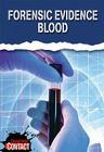 Forensic Evidence: Blood By Darlene Stille Cover Image