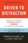 Driven to Distraction (Revised): Recognizing and Coping with Attention Deficit Disorder Cover Image