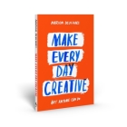 Make Every Day Creative By Marion Deuchars Cover Image