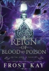 Reign of Blood and Poison (Aermian Feuds) By Frost Kay Cover Image