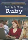 Getting to Know Ruby (Code Power: A Teen Programmer's Guide) By Heather Moore Niver Cover Image