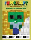 Funcraft - Das inoffizielle Mathe Ausmalbuch: Minecraft Minis (Cover Zombie): Alter: 6-10 Jahre. Ausmalen, zeichnen, färben, lustig, Humor, Einmaleins By Theo Von Taane Cover Image